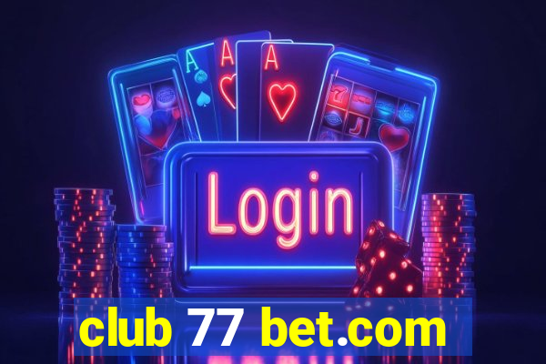 club 77 bet.com